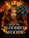 Cover image for Into the Bloodred Woods